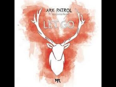 Ark Patrol let go(Feat Veronika Reed) lyrics