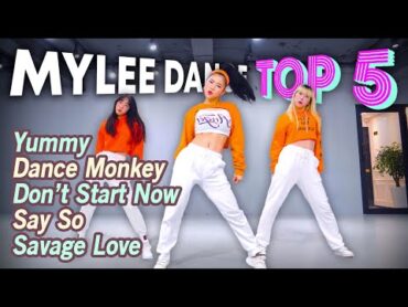 [Dance Workout] MYLEE&39;s Dance Workout TOP 5  Yummy,Dance Monkey,Don&39;t Start Now,Say So,Savage love