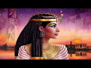 Ancient Egyptian Music – Cleopatra