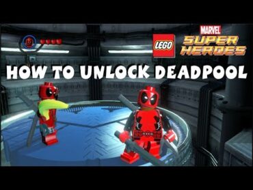 How to Unlock Deadpool  Lego Marvel Super Heroes 720P HD