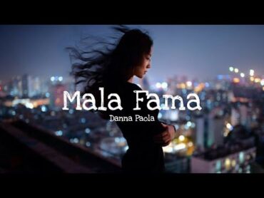 Mala Fama  Danna Paola Lyrics