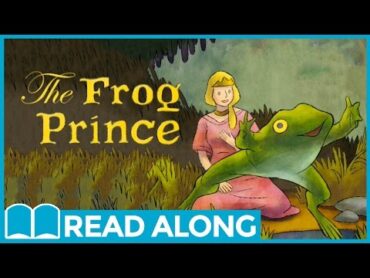 The Frog Prince ReadAlong StoryBook Video For Kids Ages 27