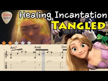 💗Healing Incantation(Lyrics) Tangled 💗Rapunzel  Fingerstyle Guitar Tutorial  Tabs& Chords, Disney