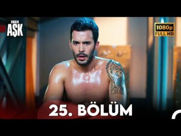 Kiralık Aşk 25. Bölüm Full HD