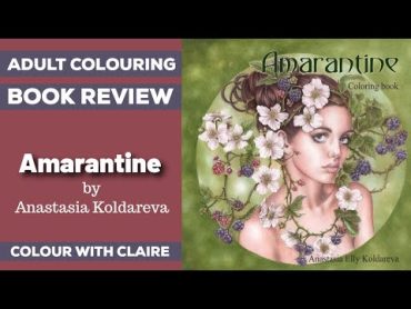 Amarantine by Anastasia Koldareva  Colouring Book Review