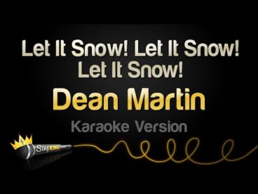 Dean Martin  Let It Snow! Let It Snow! Let It Snow! (Karaoke Version)