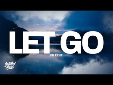 Ark Patrol  Let Go (NJ Edit) [Lyrics]