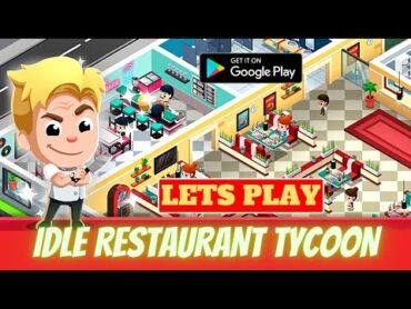 How To Build A Cooking Empire In Idle Restaurant Tycoon