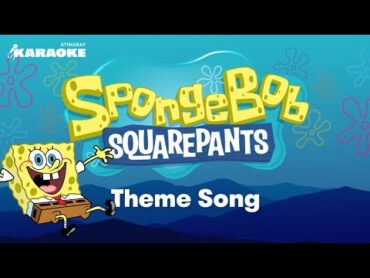 Spongebob Squarepants  Theme Song  KARAOKE WITH LYRICS