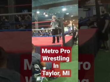 Metro Pro Wrestling in Taylor, Michigan