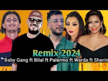 Djalil Palermo x Cheb Bilal x Cheba Warda x Sherine x Baby Gang  Arabic Rai Remix 2024