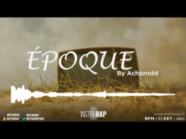 [FREE] Instru Rap Old School/Boom Bap  Freestyle Instrumental Rap  ÉPOQUE  Prod. By ACHPRODD