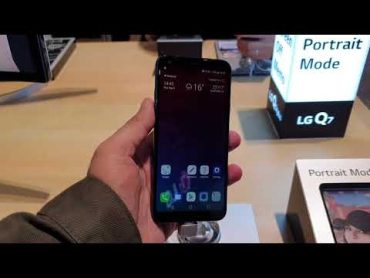 LG Q7: First Look  Hands on  Launch