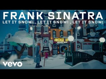 Frank Sinatra  Let It Snow! Let It Snow! Let It Snow! (Official Music Video)