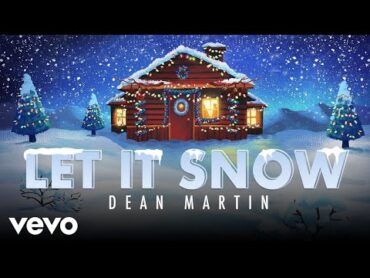 Dean Martin  Let It Snow! Let It Snow! Let It Snow! (Official Video)