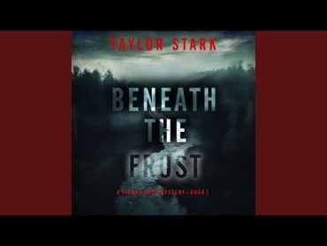 Chapter 76  Beneath the Frost (A Sienna Dusk Suspense Thriller—Book 1)