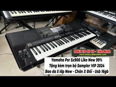 Bán Đàn Organ Yamaha Psr Sx900 Like New  Kèm Sampler ghép 5 cao thủ mới nhất 2024  0962264616