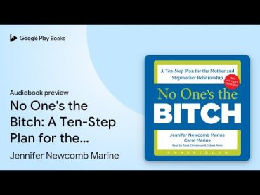 No One's the Bitch: A TenStep Plan for the… نوشته جنیفر نیوکمب مارین · پیش نمایش کتاب صوتی