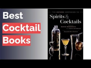 🌵 10 Best Cocktail Books (Alcohol ExpertReviewed)