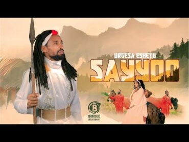 URGESA ESHETU (Urji) Oromo Music SAYYOO Ft. Waadaa Diroo