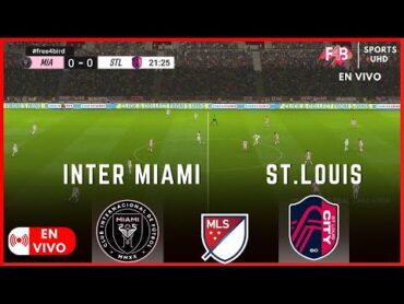 INTER MIAMI VS ST.LOUIS CITY  EN VIVO   MLS 2024 SIMULACIÓN Y SCORE LIVE messi