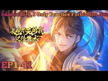 Immortality, I Only Practice Forbidden Arts EP 141 Multi Sub 1080P