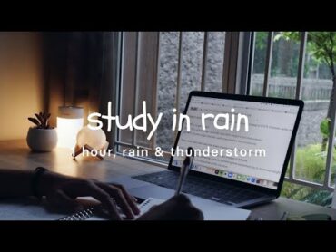 study with me  ⛈ rain + thunderstrom  1hour no breaks