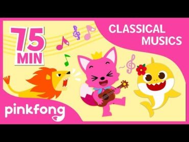 Baby Shark Classical Music and more  +Compilation  Pinkfong Classical Musics