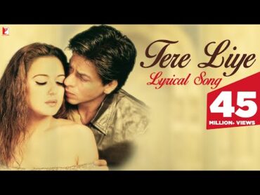 Tere liye  Song with Lyrics  VeerZaara  Shah Rukh Khan, Preity Zinta  Javed Akhtar, Madan Mohan