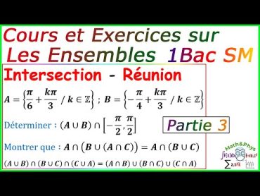 Les Ensembles  Cours et Exercices Corrigés  1 Bac SM  [Partie 3]