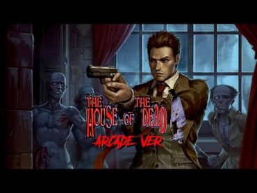 The House of the Dead 1 (1996) ARCADE FULL Gameplay Playthrough No Commentary