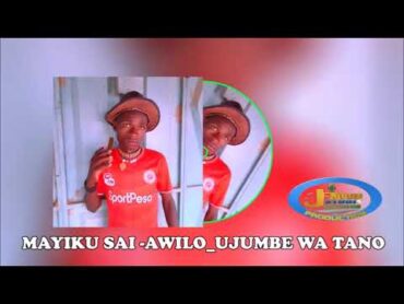 MAYIKU SAYI AWILO ujumbe wa tano By prod  J touch studio