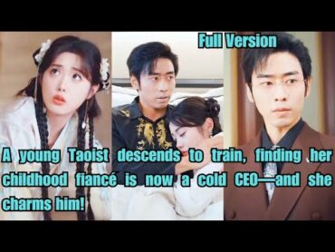 【ENG SUB】The young nun descends and finds her adopted son is now a CEO. She wins his heart!