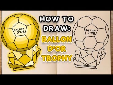 How To Draw: BALLON D&39;OR TROPHY (easy step by step tutorial)