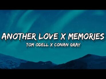 Another Love X Memories(Lyrics) Spedup