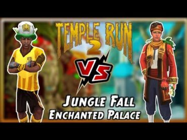 Barry Bones Striker VS Sara Banyan Herbalist  Jungle Fall VS Enchanted Place Temple Run 2