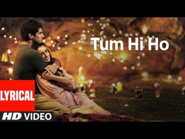 "Tum Hi Ho" Aashiqui 2 Full Song With Lyrics  Aditya Roy Kapur, Shraddha Kapoor