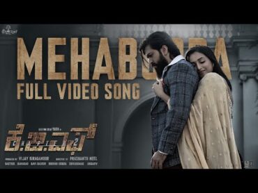 Full Video: Mehabooba (Kannada) KGF Chapter 2  RockingStar Yash  Prashanth Neel  Ravi Basrur