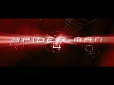 SpiderMan 4  Main Titles (Fan Made)