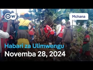 DW Kiswahili Habari za Ulimwengu  Novemba 28, 2024  Mchana  Swahili Habari leo  Podcast