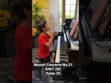 Mozart Concerto No21 in C Major, K467  Dylan (9) piano mozart mozartK467 shorts