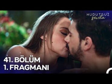 Hudutsuz Sevda 41. Bölüm 1. Fragmanı  Hiç Mi Özlemedin?