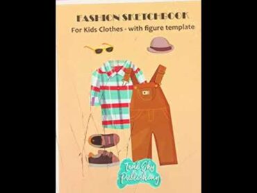 4835: fashion sketchbook for kids clothes