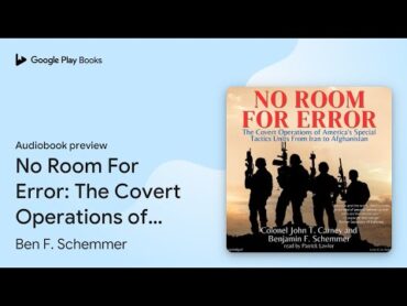 No Room For Error: The Covert Operations of… توسط Ben F. Schemmer · پیش نمایش کتاب صوتی