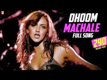 Dhoom Machale Song  DHOOM, Esha Deol, John Abraham, Abhishek, Uday, Sunidhi Chauhan, Pritam, Sameer