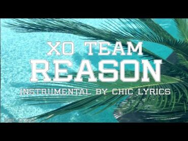 XO TEAM Reason Instrumental