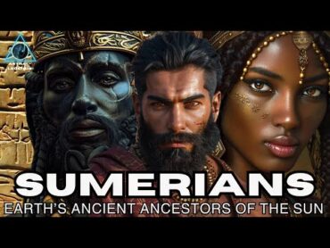 Full History of the Sumerians Ep.1  Sun People: Earth&39;s Oldest Civilizations & Conquests