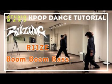 RIIZE  Boom Boom Bass ダンスレクチャー ｜KPOP Dance Tutorial｜Dance Studio MARU (masahide)