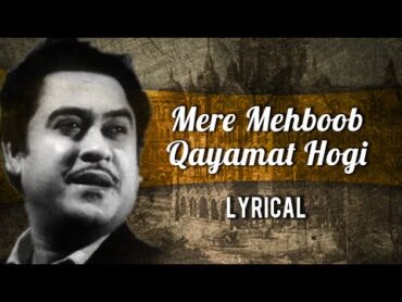 Mere Mehboob Qayamat Hogi Full Song With Lyrics  Mr. X in Bombay  Kishore Kumar Hit Songs