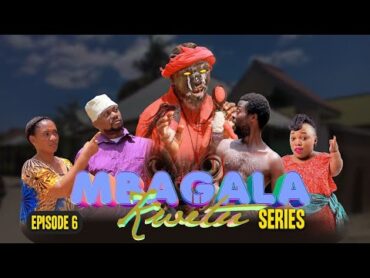 “MBAGALA KWETU” Episode (no 6) Starring:Mwakatobe Tin White Tausi Ally Tausi Mdegela Mataka